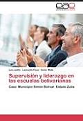 Supervision y Liderazgo En Las Escuelas Bolivarianas