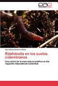 Edafobiota En Los Suelos Colombianos