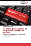 Metafora Gramatical En El Lenguaje Academico En Espanol