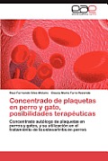 Concentrado de Plaquetas En Perro y Gato, Posibilidades Terapeuticas