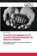 Fractal: paradigma en la novela Estrella distante de Roberto Bola?o