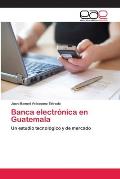 Banca electr?nica en Guatemala
