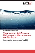 Valorizacion del Recurso Hidrico En La Microcuenca del Rio Paria