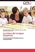 La Clase de Lengua Espanola