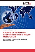 Analisis de La Reunion Especializada de La Mujer- Mercosur