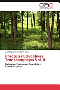 Practicas Educativas Transcomplejas Vol. II