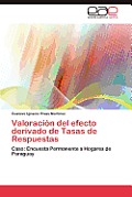 Valoracion del Efecto Derivado de Tasas de Respuestas