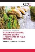 Cultivo de Spirulina maxima para el Tratamiento de Agua Residual