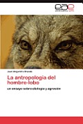 La Antropologia del Hombre-Lobo