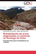 Rehabilitacion de Areas Degradadas En Canteras de Santiago de Cuba