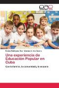 Una experiencia de Educaci?n Popular en Cuba