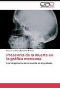 Presencia de La Muerte En La Grafica Mexicana