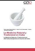 La Medicina Natural y Tradicional En Cuba