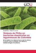 S?ntesis de PHAs en bacterias diaz?trofas en leguminosas de Colombia