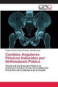 Cambios Angulares P?lvicos Inducidos por Sinfisiodesis P?bica