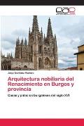 Arquitectura nobiliaria del Renacimiento en Burgos y provincia