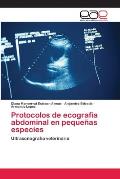 Protocolos de ecograf?a abdominal en peque?as especies