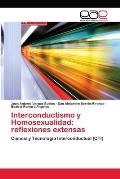 Interconductismo y Homosexualidad: reflexiones extensas