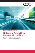 Hobbes y Schmitt: la t?cnica y lo pol?tico