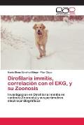 Dirofilaria immitis, correlaci?n con el EKG, y su Zoonosis