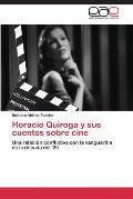 Horacio Quiroga y sus cuentos sobre cine