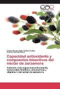 Capacidad antioxidante y compuestos bioactivos del n?ctar de zarzamora