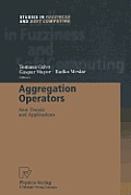 Aggregation Operators: New Trends and Applications