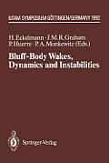 Bluff-Body Wakes, Dynamics and Instabilities: Iutam Symposium, G?ttingen, Germany September 7-11, 1992