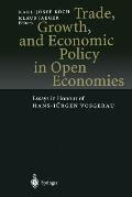 Trade, Growth, and Economic Policy in Open Economies: Essays in Honour of Hans-J?rgen Vosgerau