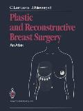 Plastic and Reconstructive Breast Surgery: An Atlas