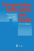 Transportation, Traffic Safety and Health: The New Mobility