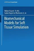 Biomechanical Models for Soft Tissue Simulation