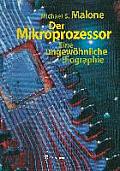 Der Mikroprozessor: Eine Ungew?hnliche Biographie