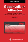 Geophysik an Altlasten: Leitfaden F?r Ingenieure, Naturwissenschaftler Und Juristen