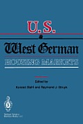 U.S. and West German Housing Markets: Comparative Economic Analyses