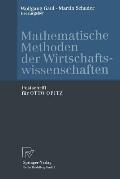 Mathematische Methoden Der Wirtschaftswissenschaften: Festschrift F?r Otto Opitz