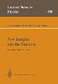 New Insights Into the Universe: Proceedings of a Summer School Held in Val?ncia, Spain, 23-27 September 1991