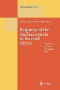 Response of the Nuclear System to External Forces: Proceedings of the V La R?bida International Summer School on Nuclear Physics Held at La R?bida, Hu