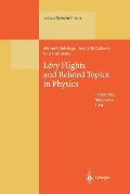 L?vy Flights and Related Topics in Physics: Proceedings of the International Workshop Held at Nice, France, 27-30 June 1994