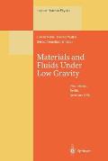 Materials and Fluids Under Low Gravity: Proceedings of the Ixth European Symposium on Gravity-Dependent Phenomena in Physical Sciences Held at Berlin,