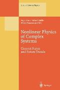 Nonlinear Physics of Complex Systems: Current Status and Future Trends