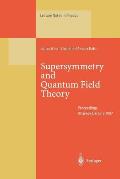 Supersymmetry and Quantum Field Theory: Proceedings of the D. Volkov Memorial Seminar Held in Kharkov, Ukraine, 5-7 January 1997