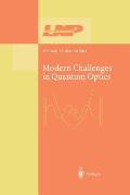 Modern Challenges in Quantum Optics: Selected Papers of the First International Meeting in Quantum Optics Held in Santiago, Chile, 13-16 August 2000