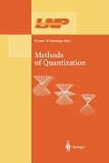 Methods of Quantization: Lectures Held at the 39. Universit?tswochen F?r Kern- Und Teilchenphysik, Schladming, Austria