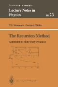 The Recursion Method: Application to Many-Body Dynamics