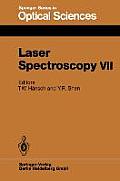 Laser Spectroscopy VII: Proceedings of the Seventh International Conference, Hawaii, June 24-28, 1985