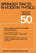 Current Algebra and Phenomenological Lagrange Functions: Invited Papers Presented at the First International Summer School for Theoretical Physics Uni