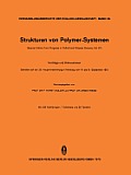 Strukturen Von Polymer-Systemen: (Special Edition from Progress in Colloid and Polymer Science, Vol. 57)
