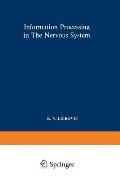 Information Processing in the Nervous System: Proceedings of a Symposium Held at the State University of New York at Buffalo 21st-24th October, 1968