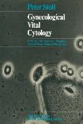 Gynecological Vital Cytology: Function - Microbiology - Neoplasia Atlas of Phase-Contrast Microscopy